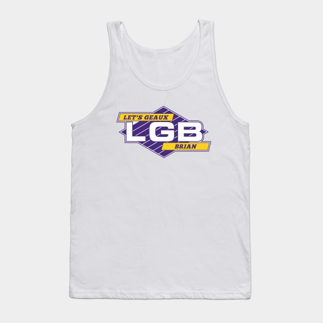 LGB: Let's Geaux Brian // Funny Retro Logo Parody Tank Top by SLAG_Creative